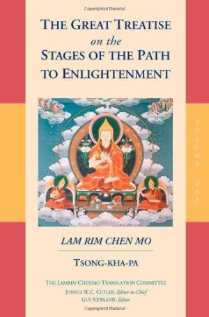 The Great Treatise on the Stages of the Path to Enlightenment Vol. 1
