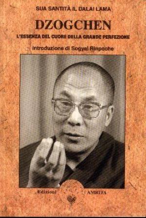 Dzogchen. L'essenza del cuore dalla grande perfezione