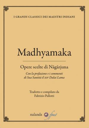 Madhyamaka – Opere scelte di Nāgārjuna