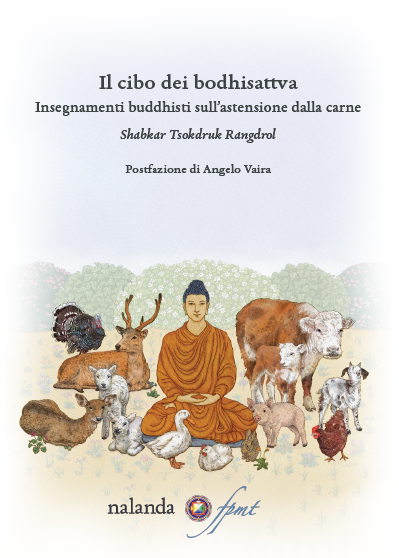 Il cibo dei bodhisattva Insegnamenti buddhisti sull’astensione dalla carne